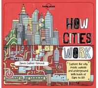 Lonely Planet Kids How Cities Work (How Things Work)