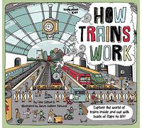 Lonely Planet Kids How Trains Work: (How Things Work)