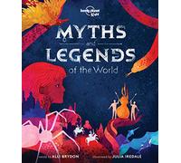 Lonely Planet Kids Myths and Legends of the World