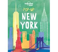 Lonely Planet Kids Pop-up New York : 6 Iconic City Landmarks Come Alive | Empire State Building | Statue of Liberty | Brooklyn Bridge | Perfect for Young Explorers