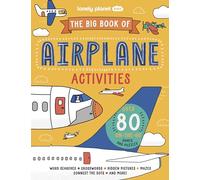 Lonely Planet Kids the Big Book of Airplane Activities