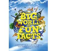 Lonely Planet Kids The Big World of Fun Facts