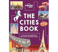 Lonely Planet Kids the Cities Book (Fact Book)