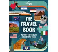 Lonely Planet Kids The Travel Book by Lonely Planet Kids (Hardback Book)