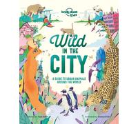 Lonely Planet Kids Wild In The City