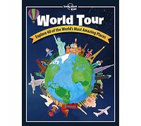 Lonely Planet Kids World Tour: Explore 60 Amazing Places Across the Planet | Play in Central Park & Climb the Eiffel Tower | Packed with Facts, Illustrations & Lots More: 1