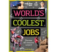 Lonely Planet Kids World's Coolest Jobs
