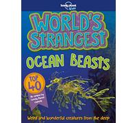 Lonely Planet Kids World's Strangest Ocean Beasts