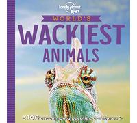 Lonely Planet Kids World's Wackiest Animals: 1