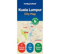 Lonely Planet Kuala Lumpur City Map: Durable, Waterproof, Easy-Fold Planning Map with Attractions & Walking Tours (Compact City Planning Maps)