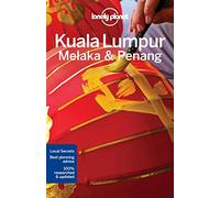 Lonely Planet Kuala Lumpur, Melaka & Penang (Travel Guide)