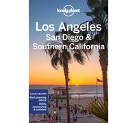 Lonely Planet Los Angeles & Southern California : Plan the Trip of a Lifetime | Detailed Itineraries & Maps | Insider Tips | Covers Los Angeles, Disneyland & Orange County, Palm Springs and more