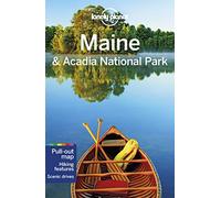 Lonely Planet Maine & Acadia National Park: Perfect for exploring top sights and taking roads less travelled (Travel Guide)