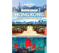Lonely Planet Make My Day Hong Kong (Travel Guide)