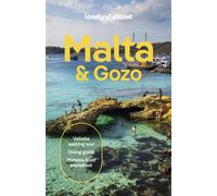 Lonely Planet Malta & Gozo : Plan the Trip of a Lifetime | Detailed Itineraries & Maps | Insider Tips | Covers Valletta, Sliema, Northern and more