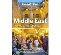 Lonely Planet Middle East Phrasebook & Dictionary: Essential Phrases & Vocabulary | 3,500 Word Two-Way Dictionary | Travel Confidently | Order Food, Book Tickets, Emergency Situations