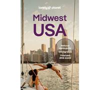 Lonely Planet – Midwest USA – Great Lakes to Great Plains – Travel Guide