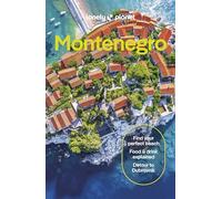 Lonely Planet Montenegro: (Travel Guide 5th edition)
