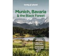 Lonely Planet Munich, Bavaria & the Black Forest (Travel Guide)