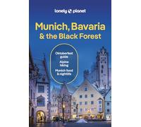 Lonely Planet Munich, Bavaria & the Black Forest: (Travel Guide 8th edition)
