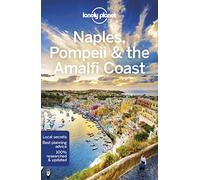 Lonely Planet Naples, Pompeii & the Amalfi Coast (Travel Guide)