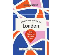 Lonely Planet Neighbourhoods of London : 50 Ways to See the City 1