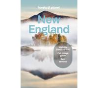 Lonely Planet New England : Plan the Trip of a Lifetime | Detailed Itineraries & Maps | Insider Tips | Covers Boston, Cape Cod, Nantucket and more