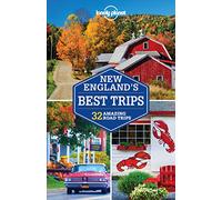 Lonely Planet New England's Best Trips: 31 Amazing Road Trips (Travel Guide)