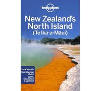 Lonely Planet New Zealand's North Island: (Travel Guide 6th edition)