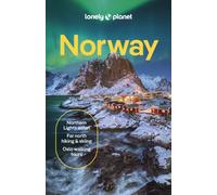 Lonely Planet Norway : Comprehensive Travel Guide | Detailed Itineraries & Maps | Insider Tips | Covers Oslo, Bergen, The Fjords, Nordland, Svalbard and more