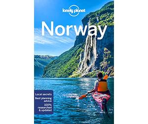 Lonely Planet Norway: Perfect for exploring top sights and taking roads less travelled (Travel Guide)