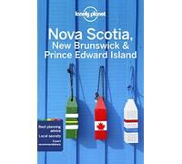 Lonely Planet Nova Scotia, New Brunswick & Prince Edward Island (Travel Guide)