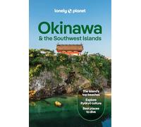 Lonely Planet Okinawa & the Southwest Islands (Travel Guide)