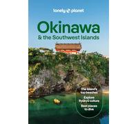 Lonely Planet Okinawa & the Southwest Islands (Travel Guide)