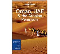 Lonely Planet Oman, UAE & Arabian Peninsula (Travel Guide)