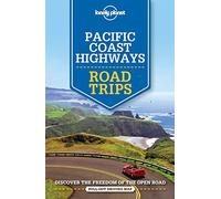 Lonely Planet Pacific Coast Highways Road Trips (Road Trips Guide)