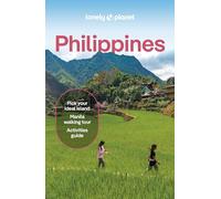 Lonely Planet Philippines: Plan the Trip of a Lifetime | Detailed Itineraries & Maps | Insider Tips | Covers Manila, North Luzon, Boracay & Western Visayas and more (Travel Guide)