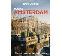 Lonely Planet Pocket Amsterdam : Discover Twice the City in Half the Time | Top Sights | Maps & Walking Tours | Covers Rijksmuseum, Vondelpark, Anne Frank House and more
