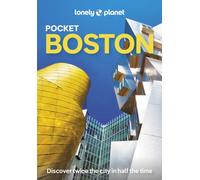 Lonely Planet Pocket Boston : Discover Twice the City in Half the Time | Top Sights | Maps & Walking Tours | Covers Freedom Trail, Boston Harbor Islands, Seaport District and more