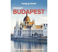 Lonely Planet Pocket Budapest: Discover Twice the City in Half the Time | Top Sights | Maps & Walking Tours | Covers Castle District, Gellert Hill & ... & the Buda Hills and more (Pocket Guide)
