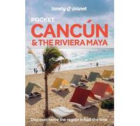 Lonely Planet Pocket Cancun & the Riviera Maya (Pocket Guide)