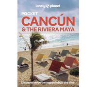 Lonely Planet Pocket Cancun & the Riviera Maya (Pocket Guide)