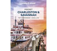 Lonely Planet Pocket Charleston and Savannah by MaSovaida Morgan and Ashley ...