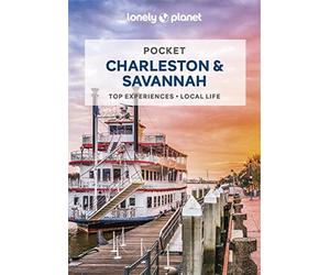 Lonely Planet Pocket Charleston & Savannah: Top Experiences, Local Life (Pocket Guide)
