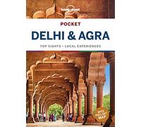 Lonely Planet Pocket Delhi & Agra: Top Sights, Local Experiences (Pocket Guide)