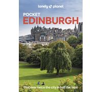 Lonely Planet Pocket Edinburgh : Discover Twice the City in Half the Time | Top Sights | Maps & Walking Tours | Covers Old Town, Holyrood & Arthura€™s Seat, New Town and more