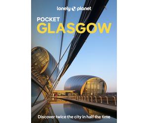 Lonely Planet Pocket Glasgow : Discover Twice the City in Half the Time | Top Sights | Maps & Walking Tours | Covers Glasgow, East End, Merchant City, Southside & the Clyde, West End and more