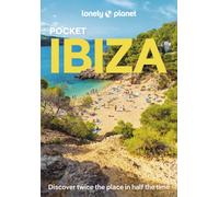 Lonely Planet Pocket Ibiza : Discover Twice the City in Half the Time | Top Sights | Maps & Walking Tours | Covers Dalt Vila, Parc Natural de Ses Salines, Puig de Missa and more