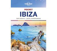 Lonely Planet Pocket Ibiza: top sights, local experiences (Pocket Guide)