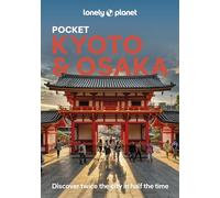 Lonely Planet Pocket Kyoto & Osaka: (Pocket Guide 4th edition)